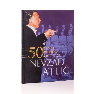 50. Sanat Yılında Prof. Dr. Nevzad Atlığ
