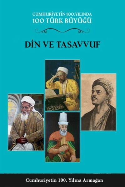 100 Türk Büyüğü – Din ve Tasavvuf – 3. Cilt
