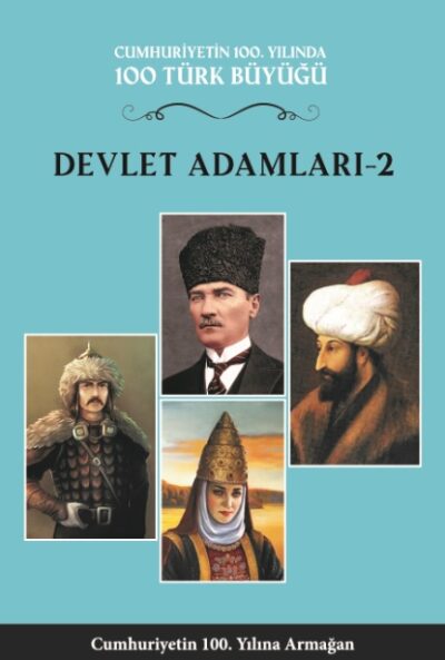 100 Türk Büyüğü – Devlet Adamları 2 – 5. Cilt