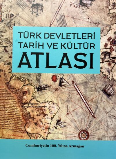 Türk Devletleri Tarih Ve Kültür Atlası